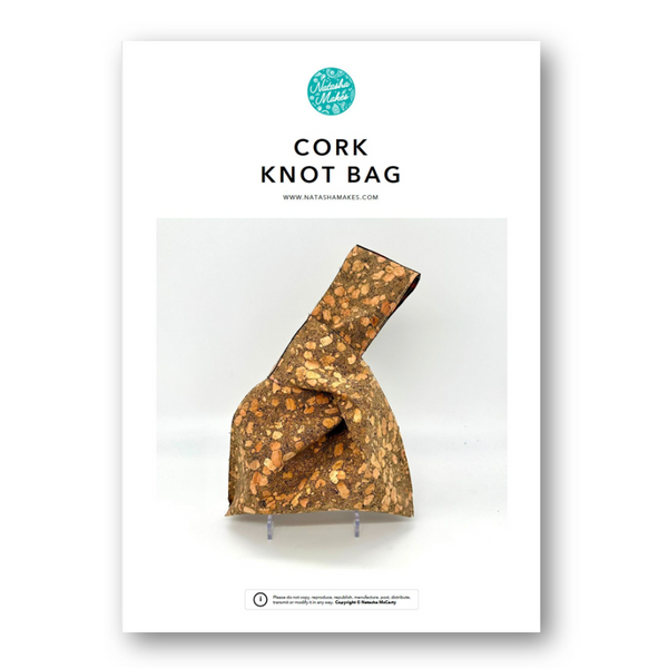 INSTRUCTIONS: Cork Knot Bag: PRINTED VERSION