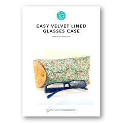 INSTRUCTIONS: Easy Velvet Lined Glasses Case: PRINTED VERSION