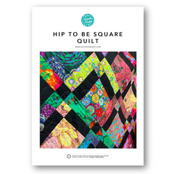 INSTRUCTIONS: Hip To Be Square Quilt Pattern: PRINTED VERSION