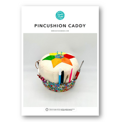 INSTRUCTIONS: Pincushion Caddy: PRINTED VERSION