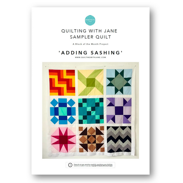 INSTRUCTIONS: Quilting With Jane Sampler Quilt | Month 10 'Adding Sashing': PRINTED VERSION