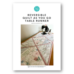 INSTRUCTIONS: Reversible Quilt As You Go Table Runner: PRINTED VERSION