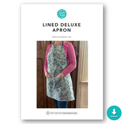 INSTRUCTIONS: Lined Deluxe Apron: DIGITAL DOWNLOAD