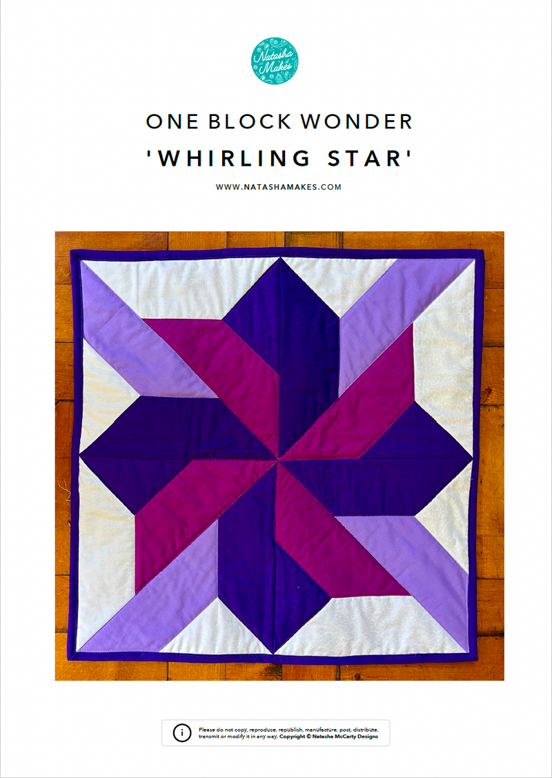 INSTRUCTIONS: One Block Wonder 'Whirling Star': PRINTED VERSION