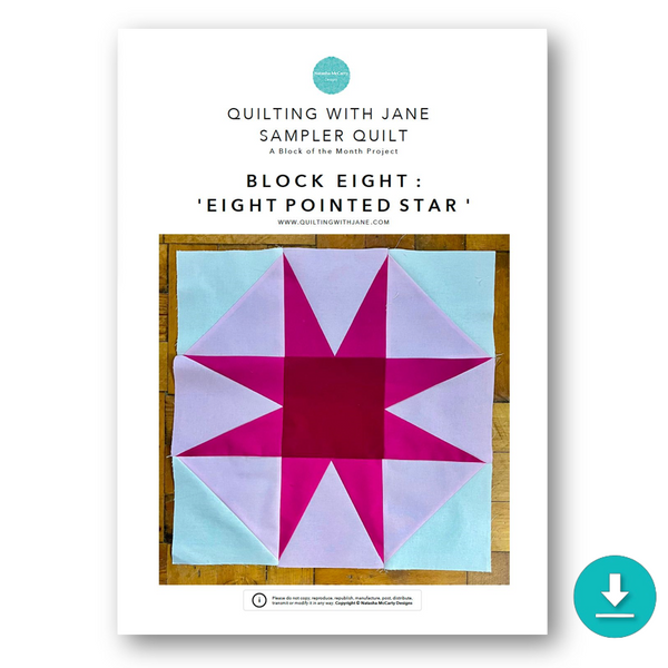 INSTRUCTIONS: Quilting With Jane Sampler Quilt | Block 8 'Eight Pointed Star': DIGITAL DOWNLOAD