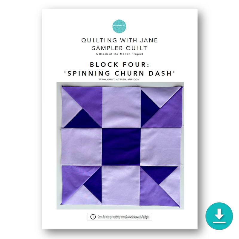 INSTRUCTIONS: Quilting With Jane Sampler Quilt | Block 4 'Spinning Churn Dash': DIGITAL DOWNLOAD