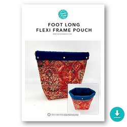 INSTRUCTIONS: Foot Long Flexi Frame Pouch: DIGITAL DOWNLOAD