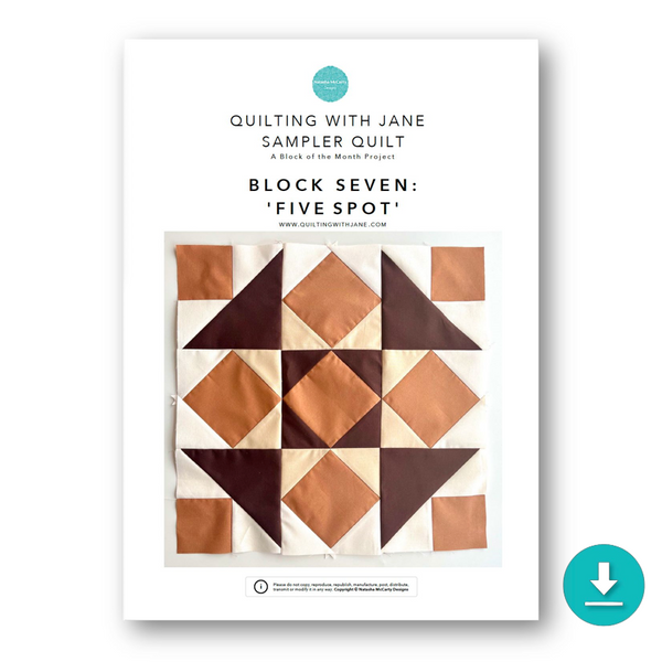 INSTRUCTIONS: Quilting With Jane Sampler Quilt | Block 7 'Five Spot': DIGITAL DOWNLOAD