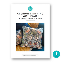 INSTRUCTIONS: 'Cushion Finishing with Flair!' VELVET PIPED EDGE Cushion: DIGITAL DOWNLOAD