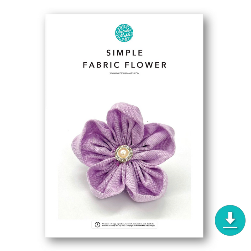 INSTRUCTIONS: Simple Fabric Flower: DIGITAL DOWNLOAD